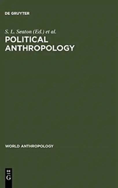 Political Anthropology (English, S. L. Seaton | Henri J. Claessen)
