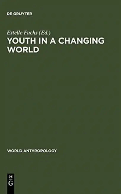 Youth in a Changing World (English, Estelle Fuchs)