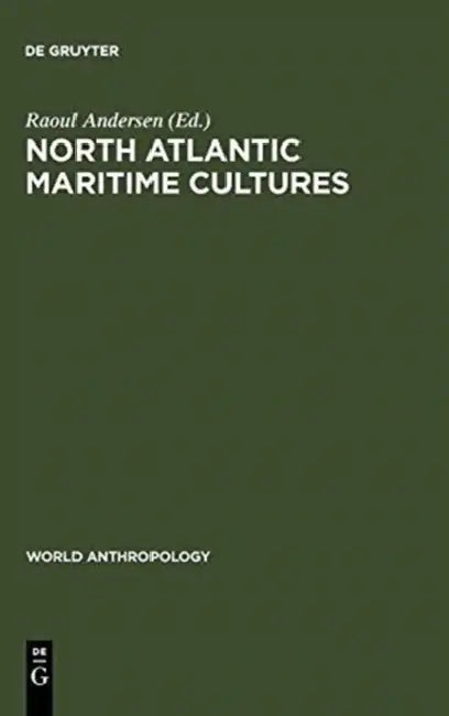 North Atlantic Maritime Cultures (English, Raoul Andersen)