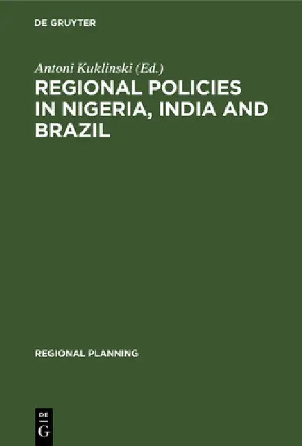 Regional Policies in Nigeria, India and Brazil (English, Antoni Kuklinski)