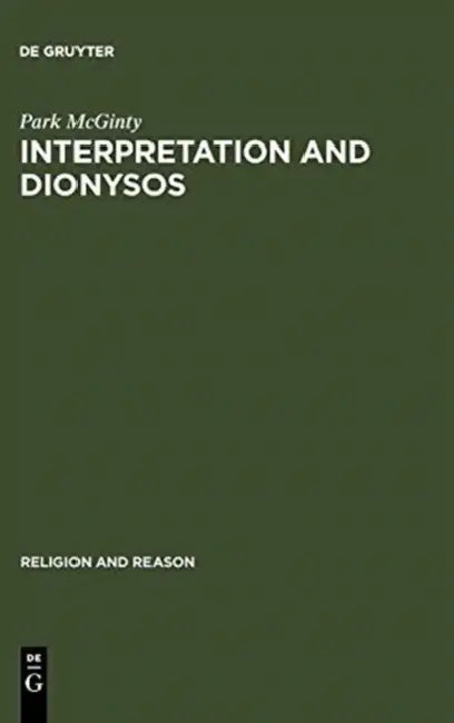 Interpretation and Dionysos (English, Park McGinty)