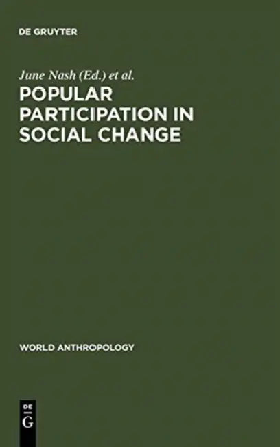 Popular Participation in Social Change (English, June Nash | Jorge Dandler | Nicholas S. Hopkins)