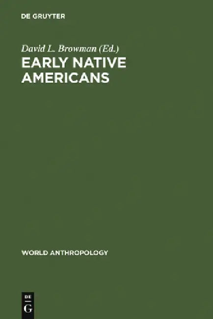 Early Native Americans (English, David L. Browman)