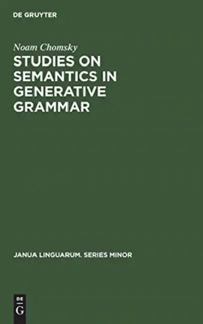 Studies on Semantics in Generative Grammar (English, Noam Chomsky)