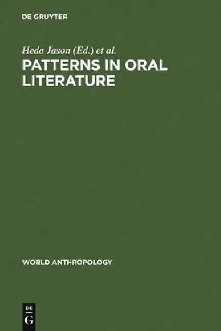 Patterns in Oral Literature (English, Heda Jason | Dimitri Segal)