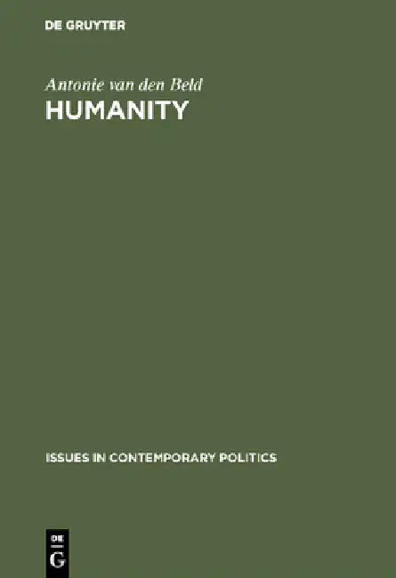 Humanity (English, Antonie Van Den Beld)