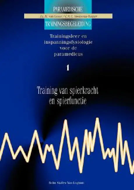 Training Van Spierkracht Enspierfunctie 1 (English, J. L. M. Van Gestel | C. M. C. Hoeksema-Bakker)