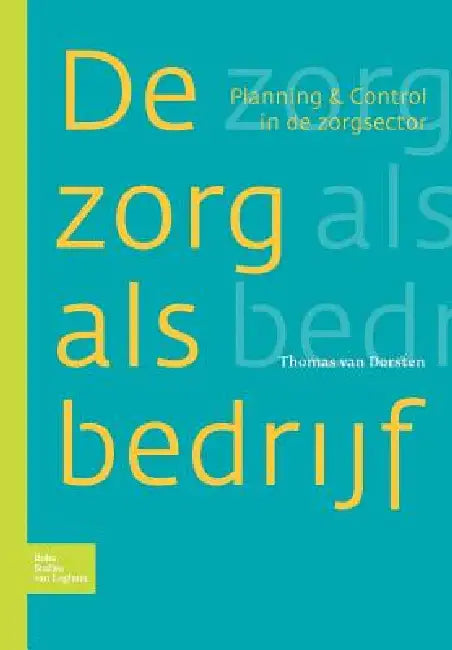 Zorg ALS Bedrijf (English, T. Van Dorsten)