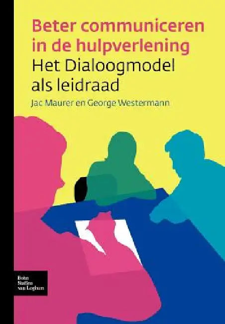 Beter Communiceren in de Hulpverlening (English, J. M. G. Maurer | G. M. a. Westermann)