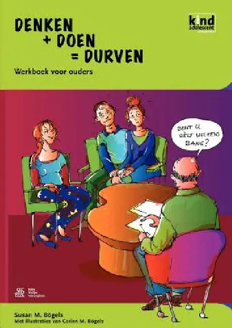 Denken + Doen = Durven - Werkboek Voor Ouders (English, S. M. Bögels)