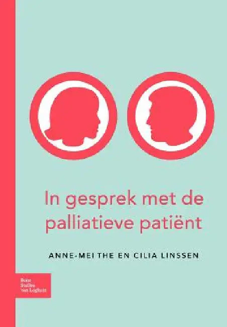 In Gesprek Met de Palliatieve Patiënt (English, A. M. The | Cilia Linssen)