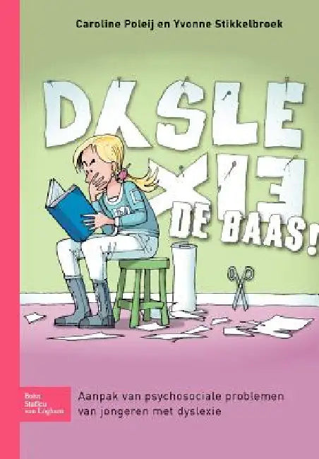 Dyslexie de Baas! (English, Caroline Poleij | Yvonne Stikkelbroek)