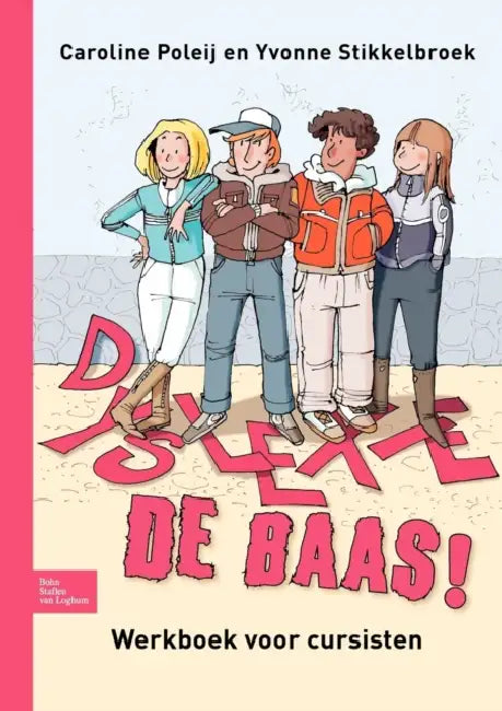 Dyslexie de Baas! (English, Caroline Poleij | Yvonne Stikkelbroek)