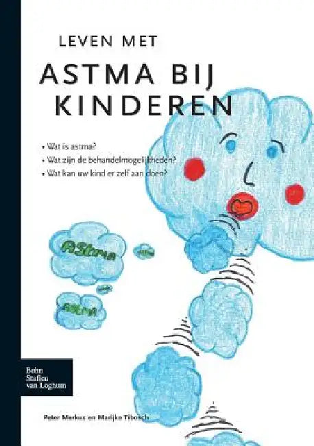 Leven Met Astma Bij Kinderen (English, P. J. F. M. Merkus | Marijke Tibosch)