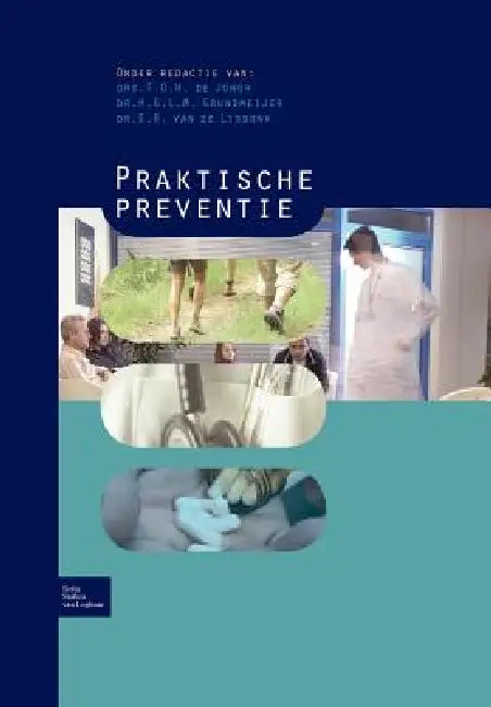 Praktische Preventie (English, T. O. H. De Jongh | H. G. L. M. Grundmeijer | E. H. Lisdonk)
