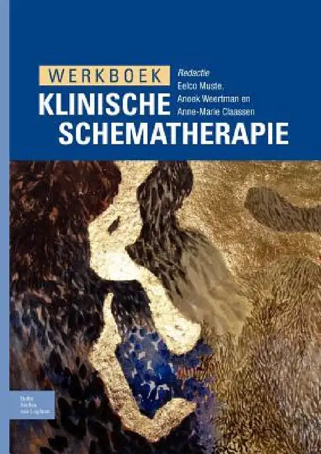 Werkboek Klinische Schematherapie (English, Eelco Muste | Anoek Weertman | Anne-Marie Claassen)