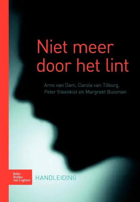 Niet Meer Door Het Lint (English, A. Van Dam | C. Van Tilburg | P. Steenkist)