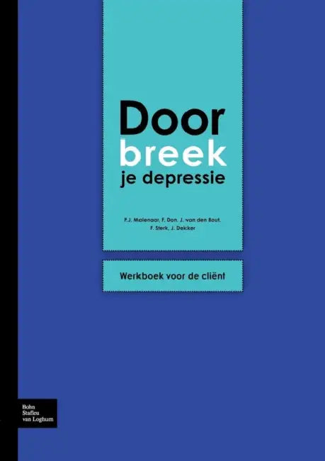 Doorbreek Je Depressie (English, P. J. Molenaar | F. J. Henk Don | Frank Sterk)