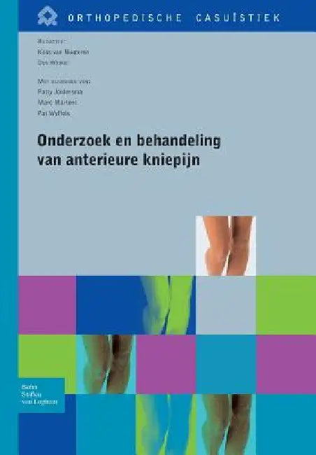 Onderzoek En Behandeling Van Anterieure Kniepijn (English, Koos Van Nugteren | Dos Winkel)