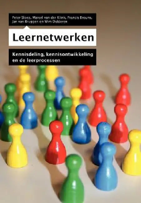 Leernetwerken (English, Peter Sloep | Marcel Van Der Klink | Francis Brouns)