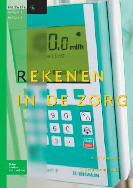 Rekenen in de Zorg (English, A. Driessens | D. Brouwer -. Van Hulst)