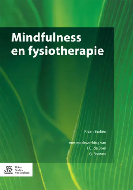 Mindfulness En Fysiotherapie (English, P. Van Burken | T. C. De Boer | G. Browne)