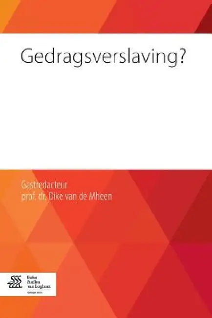 Gedragsverslaving? (English, D. Van De Mheen)