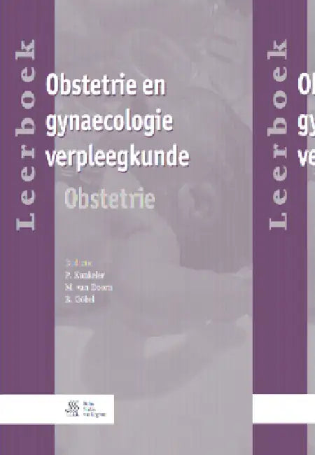 Leerboek Obstetrie En Gynaecologie Verpleegkunde - 3 - Obstetrie (English, P. Kunkeler | M. Van Doorn | R. Göbel)