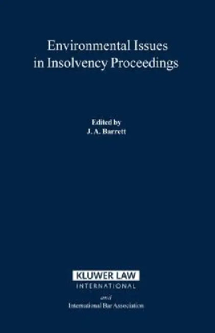 Environmental Issues In Insolvency Proceedings (English, John a. Barrett)