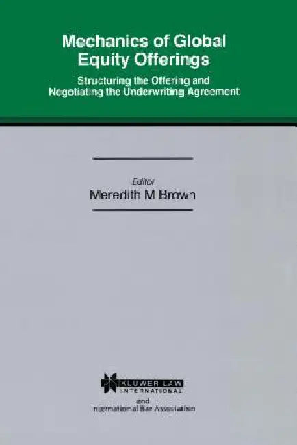 Mech Of Global Eq Offerings Struc Offering & Neg Underwriting Agr (English, Meredith M. Brown)