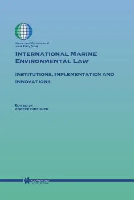 International Marine Environmental Law (English, Andree Kirchner)