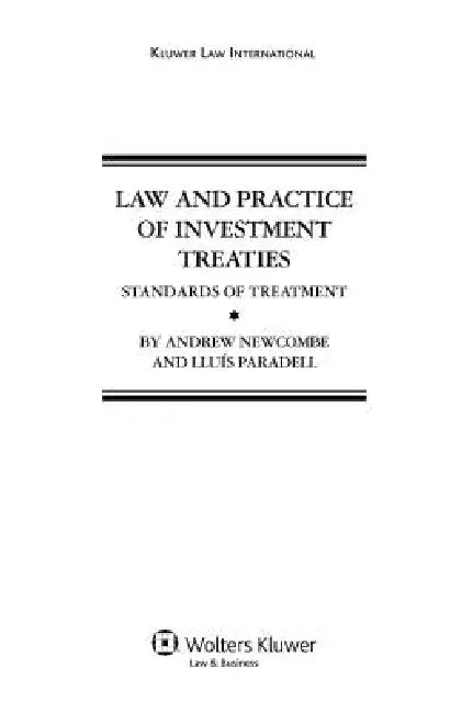 Law and Practice of Investment Treaties (English, Andrew Newcombe)