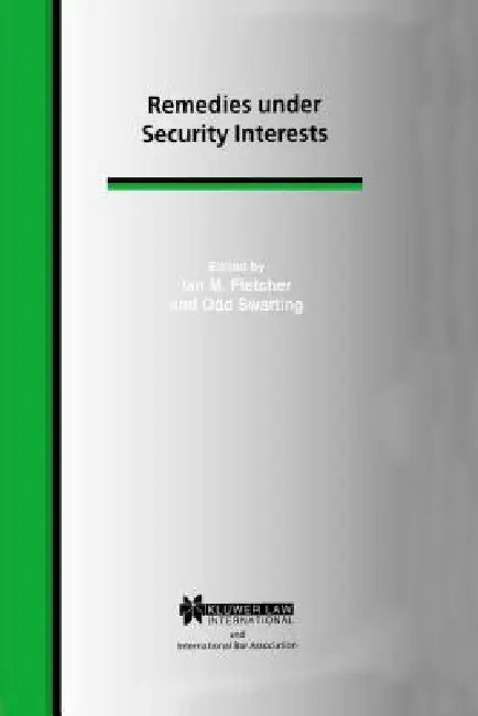 Remedies Under Security Interests (English, Ian M. Fletcher | Odd Swarting)