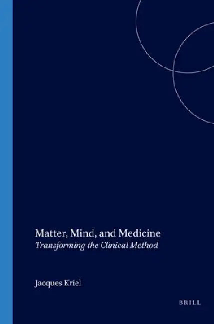 Matter, Mind, and Medicine (English, Jacques Kriel)