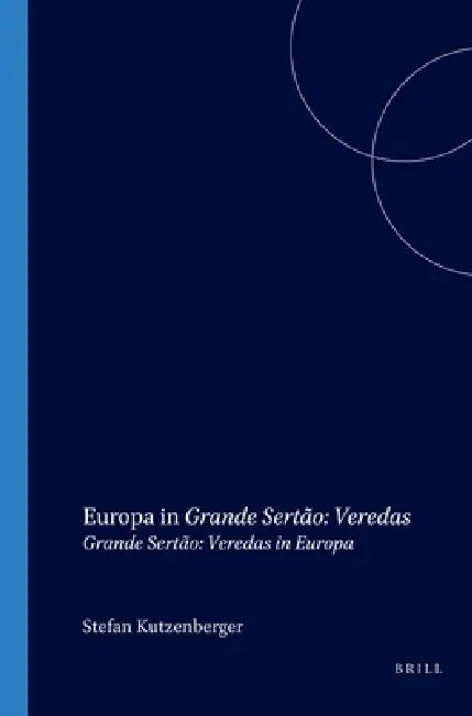 Europa in Grande Sertão (English, Stefan Kutzenberger)