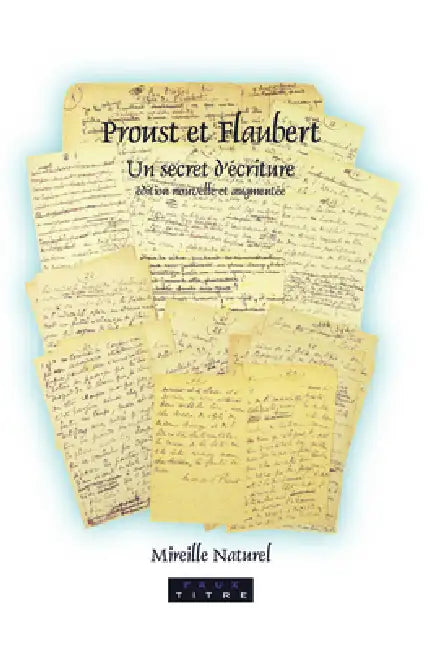 Proust et Flaubert (English, Mireille Naturel)
