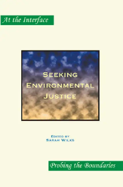 Seeking Environmental Justice (English, Sarah Wilks)