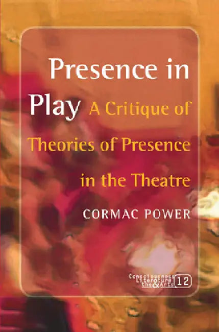 Presence in Play (English, Cormac Power)