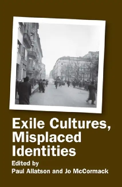 Exile Cultures, Misplaced Identities (English, Paul Allatson | Jo McCormack)