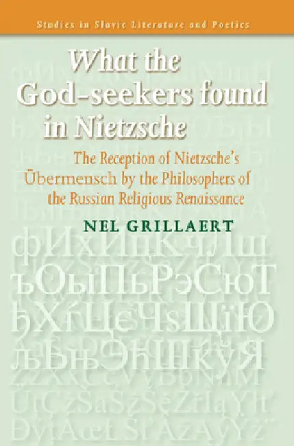 What the God-Seekers Found in Nietzsche (English, Nel Grillaert)