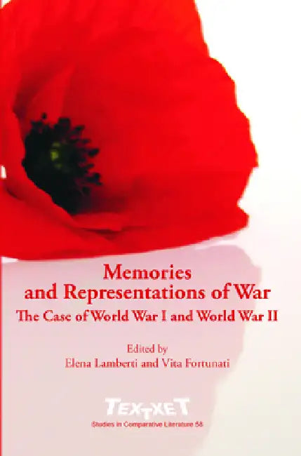 Memories and Representations of War (English, Elena Lamberti | Vita Fortunati)