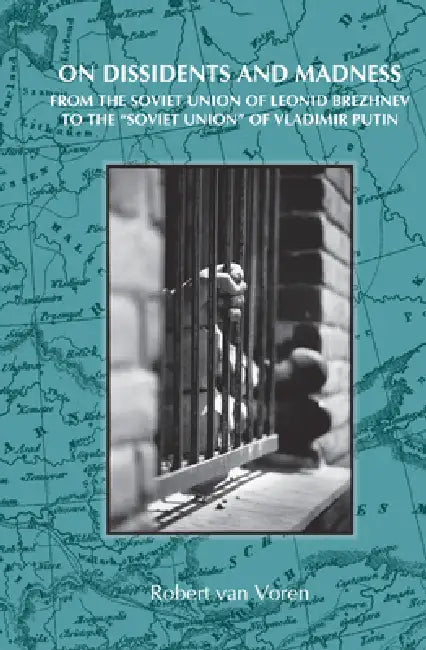 On Dissidents and Madness (English, Robert Van Voren)
