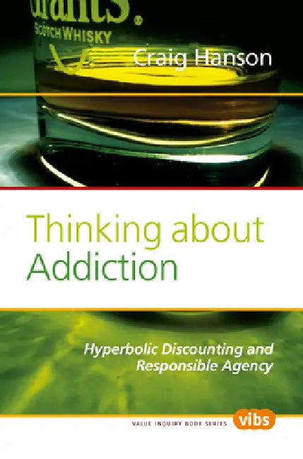Thinking about Addiction (English, Craig Hanson)