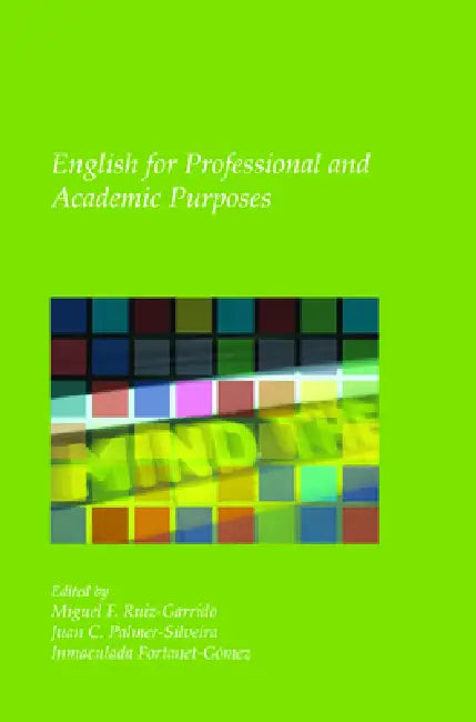 English for Professional and Academic Purposes (English, Miguel F. Ruiz-Garrido | Juan C. Palmer-Silveira | Inmaculada Fortanet-Gómez)