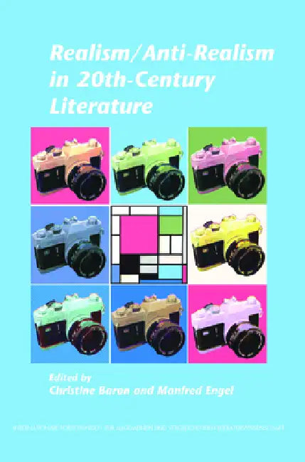Realism/Anti-Realism in 20th-Century Literature (English, Christine Baron | Manfred Engel)