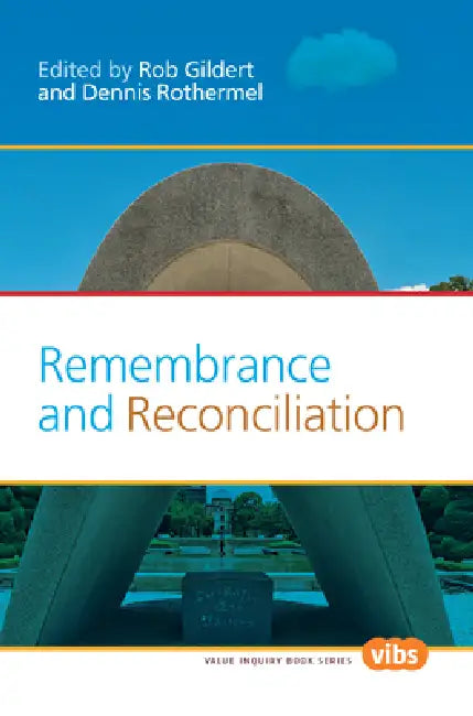 Remembrance and Reconciliation (English, Rob Gildert | Dennis Rothermel)