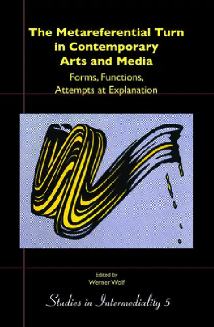 The Metareferential Turn in Contemporary Arts and Media (English, Werner Wolf)