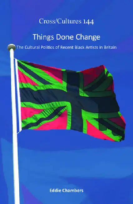 Things Done Change (English, Eddie Chambers)