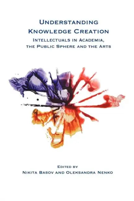 Understanding Knowledge Creation (English, Nikita Basov | Oleksandra Nenko)