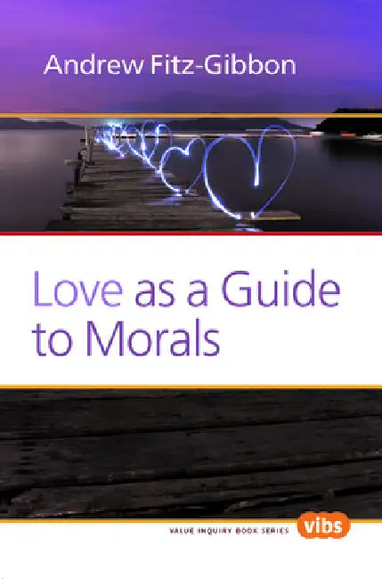 Love as a Guide to Morals (English, Andrew Fitz-Gibbon)